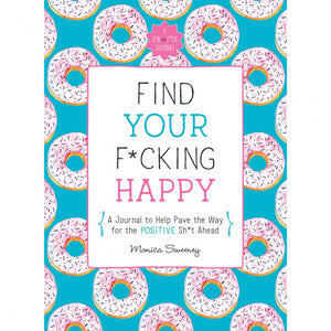 Find Your F*cking Happy