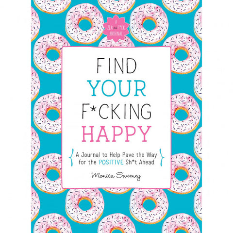 Find Your F*cking Happy