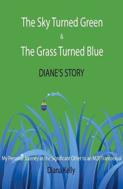 The Sky Turned Green & The Grass Turned Blue: Diane's Story